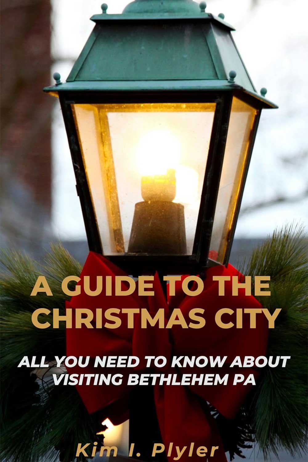 A Guide to the Christmas City by Kim I. Plyler (book cover)